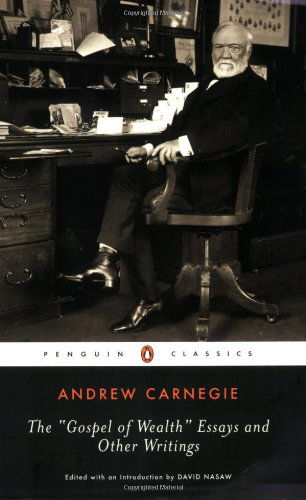 Cover for Andrew Carnegie · The Gospel of Wealth Essays and Other Writings (Taschenbuch) (2006)