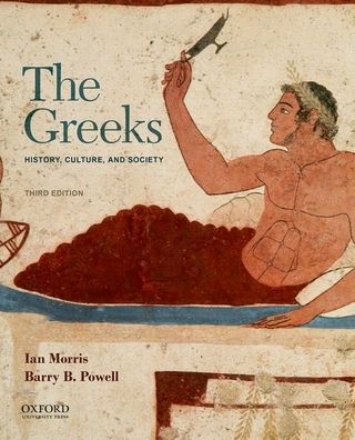 Cover for Morris, Ian (, Stanford University) · The Greeks: History, Culture, and Society (Paperback Book) [3 Revised edition] (2022)