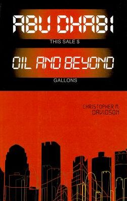 Cover for Christopher Davidson · Abu Dhabi: Oil and Beyond (Power and Politics in the Gulf) (Paperback Book) [Reprint edition] (2011)