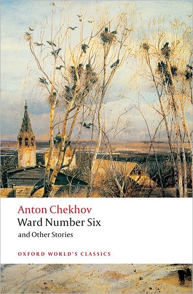 Cover for Anton Chekhov · Ward Number Six and Other Stories - Oxford World's Classics (Paperback Book) (2008)
