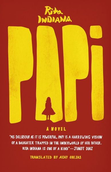 Cover for Rita Indiana · Papi: A Novel (Paperback Book) (2016)