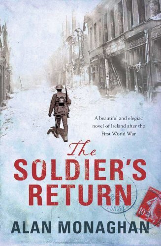 The Soldier's Return - Alan Monaghan - Bøger - Pan Macmillan - 9780230740891 - 1. marts 2010