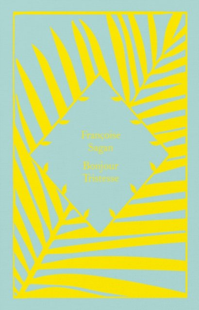 Cover for Francoise Sagan · Bonjour Tristesse - Little Clothbound Classics (Inbunden Bok) (2023)