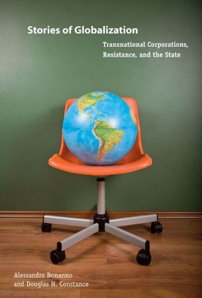 Cover for Bonanno, Alessandro (Sam Houston State University) · Stories of Globalization: Transnational Corporations, Resistance, and the State - Rural Studies (Paperback Book) (2010)