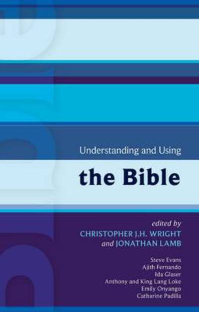 Cover for Chris Wright · ISG 41: Understanding and Using the Bible - International Study Guides (Paperback Book) (2009)