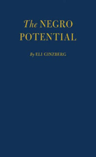 Cover for Eli Ginzberg · Negro Potential (Innbunden bok) [New edition] (1980)