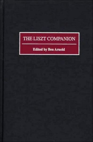 Cover for Ben Arnold · The Liszt Companion (Hardcover Book) (2002)