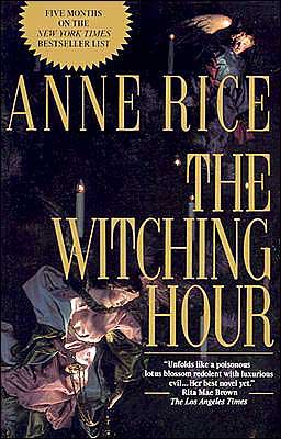 Cover for Anne Rice · The Witching Hour (Lives of Mayfair Witches) (Paperback Bog) [Reprint edition] (1991)