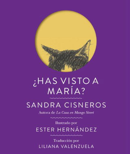 ¿has Visto a María? (Vintage Espanol) (Spanish Edition) - Sandra Cisneros - Książki - Vintage Espanol - 9780345804891 - 8 kwietnia 2014