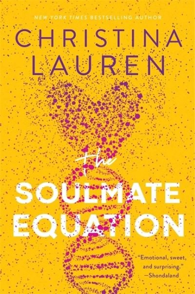 Cover for Christina Lauren · The Soulmate Equation: The perfect rom-com from the bestselling author of The Unhoneymooners (Paperback Book) (2021)