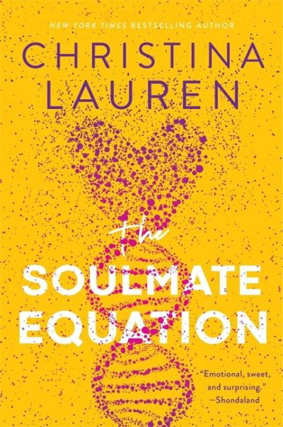 Cover for Christina Lauren · The Soulmate Equation: The perfect rom-com from the bestselling author of The Unhoneymooners (Pocketbok) (2021)