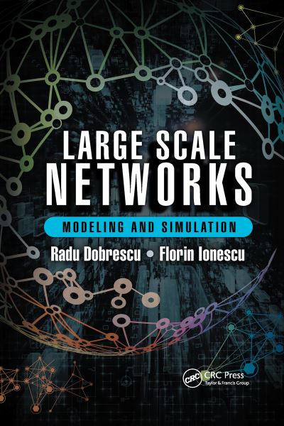 Cover for Dobrescu, Radu (University of Bucharest, Romania) · Large Scale Networks: Modeling and Simulation (Paperback Book) (2020)