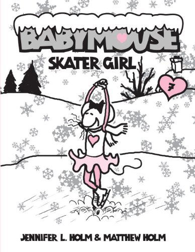 Cover for Matt Holm · Babymouse #7: Skater Girl (Hardcover Book) [Gph edition] (2007)