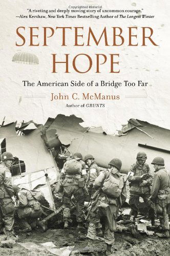 Cover for John C. McManus · September Hope: The American Side of a Bridge Too Far (Paperback Book) [Reprint edition] (2013)