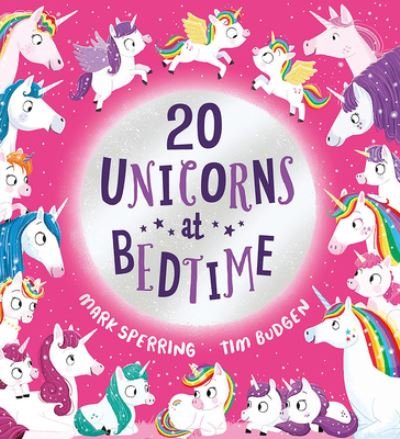 Cover for Mark Sperring · Twenty Unicorns at Bedtime - Twenty at Bedtime (Paperback Book) (2023)