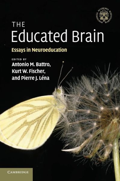 Cover for Antonio M Battro · The Educated Brain: Essays in Neuroeducation (Paperback Book) (2010)