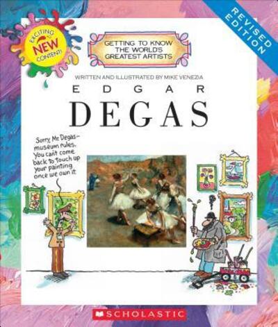 Edgar Degas - Mike Venezia - Livros - Scholastic Library Publishing - 9780531221891 - 1 de setembro de 2016