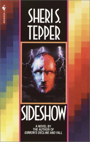 Cover for Sheri S. Tepper · Sideshow (Bantam Spectra Book) (Pocketbok) [0002- edition] (1993)