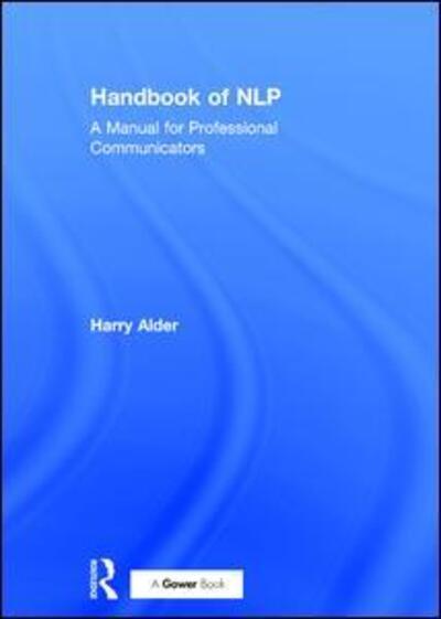 Cover for Harry Alder · Handbook of NLP: A Manual for Professional Communicators (Hardcover Book) [New edition] (2002)