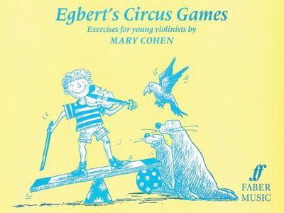 Egbert's Circus Games - Mary Cohen - Książki - Faber Music Ltd - 9780571511891 - 1 grudnia 1998