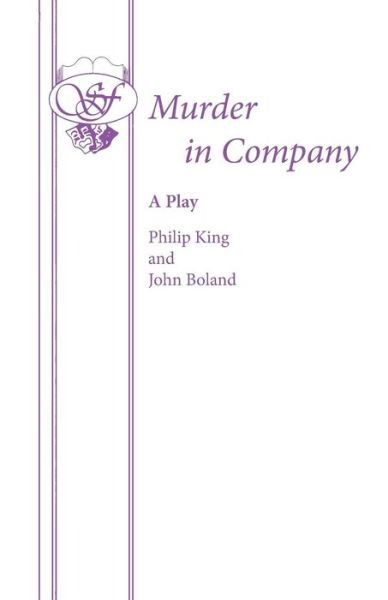 Murder in Company - Acting Edition S. - Philip King - Books - Samuel French Ltd - 9780573012891 - April 7, 2015