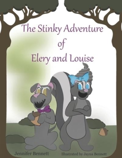 Cover for Jayna Bennett · The Stinky Adventure of Elery and Louise (Paperback Book) (2021)