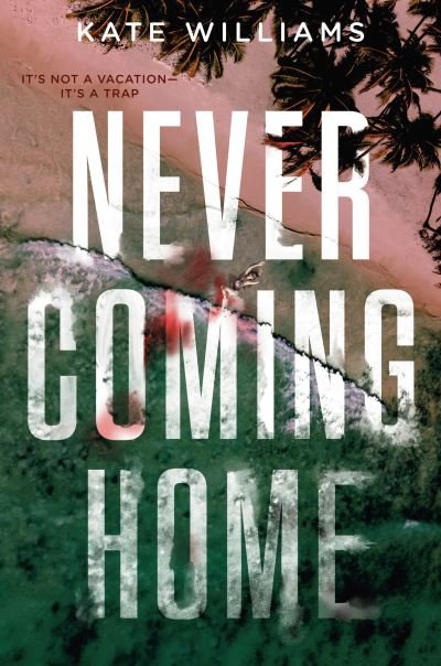 Cover for Kate Williams · Never Coming Home (Buch) (2023)