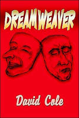 Cover for David Cole · Dreamweaver (Paperback Book) (2000)