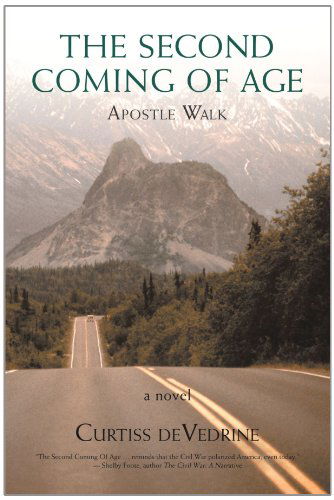 Cover for Curtiss De Vedrine · The Second Coming of Age: Apostle Walk (Paperback Book) (2010)