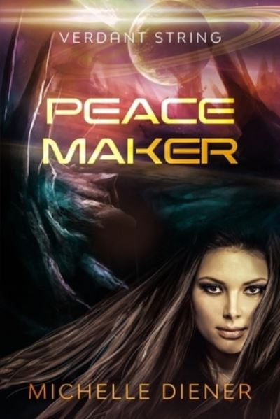 Cover for Michelle Diener · Peace Maker (Book) (2022)