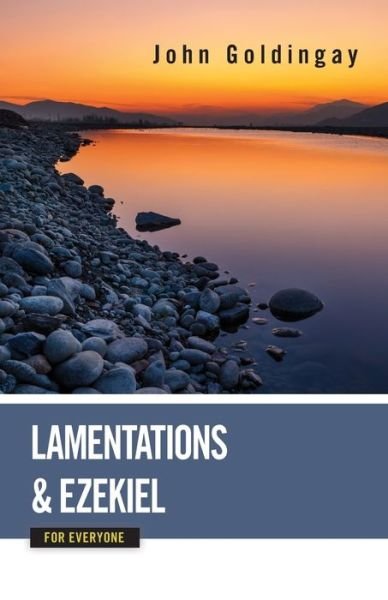 Cover for John Goldingay · Lamentations and Ezekiel for Everyone (Paperback Book) (2016)