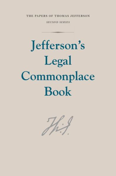 Cover for Thomas Jefferson · Jefferson's Legal Commonplace Book - Papers of Thomas Jefferson, Second Series (Hardcover Book) (2019)