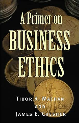 Cover for Tibor R. Machan · A Primer on Business Ethics (Paperback Book) (2002)