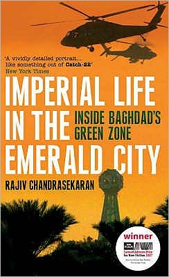 Cover for Rajiv Chandrasekaran · Imperial Life in the Emerald City: Inside Baghdad's Green Zone (Paperback Book) (2008)