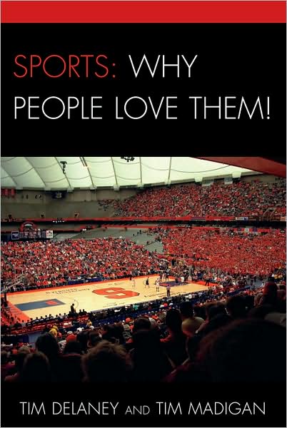 Cover for Tim Delaney · Sports: Why People Love Them! (Paperback Book) (2009)