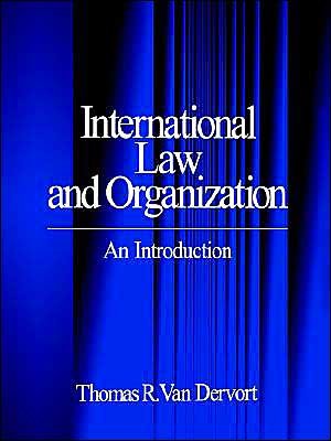 Cover for Thomas R. Van Dervort · International Law and Organization: An Introduction (Paperback Book) (1997)