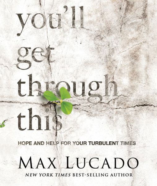 Cover for Max Lucado · You'll Get Through This (Miniature Edition): Hope and Help for Your Turbulent Times (Hardcover Book) [Miniature edition] (2015)