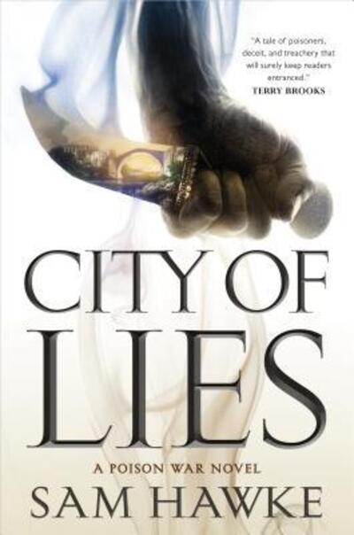 Cover for Sam Hawke · City of Lies: A Poison War Novel - The Poison Wars (Paperback Book) [First edition. edition] (2018)