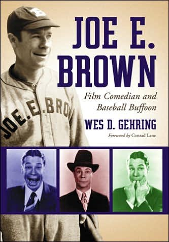 Cover for Wes D. Gehring · Joe E. Brown: Film Comedian and Baseball Buffoon (Taschenbuch) (2006)