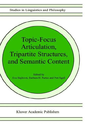 Cover for Eva Hajicova · Topic-Focus Articulation, Tripartite Structures, and Semantic Content - Studies in Linguistics and Philosophy (Hardcover Book) [1998 edition] (1998)