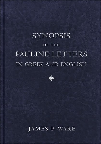 Cover for Ware · Synopsis of the Pauline Letters in Greek and English (Hardcover Book) (2010)