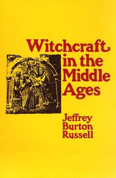 Cover for Jeffrey Burton Russell · Witchcraft in the Middle Ages (Paperback Book) [New edition] (1984)
