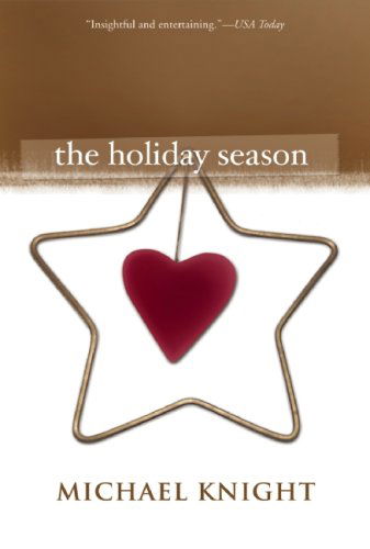 The Holiday Season - Michael Knight - Books - Grove Press / Atlantic Monthly Press - 9780802143891 - November 1, 2008