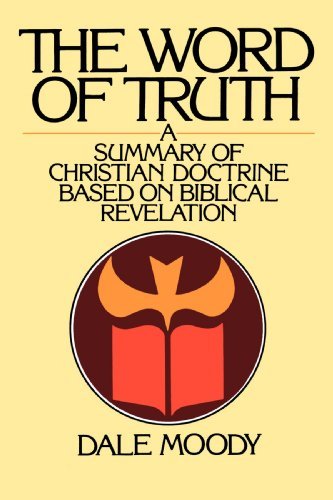 Cover for Mr. Dale Moody · The Word of Truth: a Summary of Christian Doctrine Based on Biblical Revelation (Paperback Book) (1981)