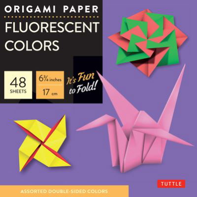 Cover for Tuttle Publishing · Origami Paper - Fluorescent Colors - 6 3/4&quot; - 48 Sheets: Tuttle Origami Paper: Origami Sheets Printed with 6 Different Colors: Instructions for 6 Projects Included (Papirvare) (2022)