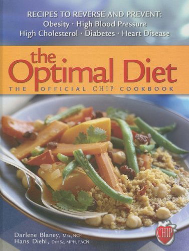 Cover for Hans Diehl · The Optimal Diet: the Official Chip Cookbook (Hardcover Book) (2009)