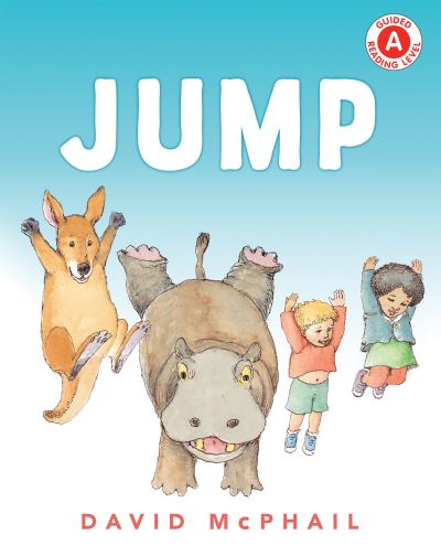 Jump - I Like to Read - David McPhail - Books - Holiday House Inc - 9780823438891 - July 17, 2018