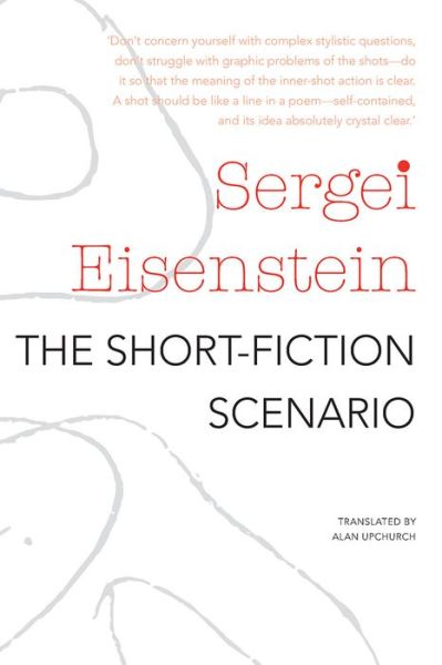 Cover for Sergei Eisenstein · The Short-Fiction Scenario (Paperback Book) [New edition] (2017)