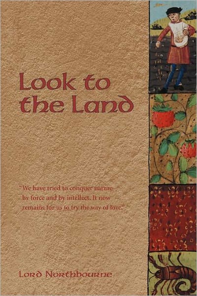 Cover for Lord Northbourne · Look to the Land (Paperback Book) [Rev Special edition] (2003)