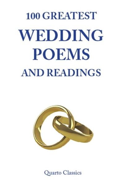 100 Greatest Wedding Poems and Readings: the Most Romantic Readings from the Best Writers in History - Richard Happer - Books - Jonescat Publishing Ltd - 9780956242891 - February 25, 2015